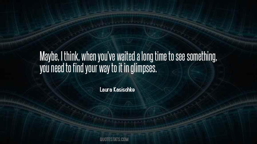 I Long To See You Quotes #523691