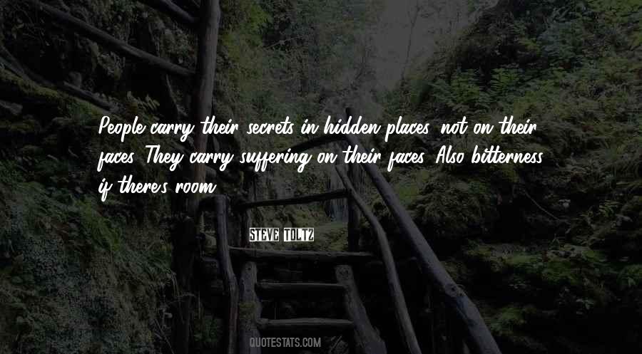 Quotes About Hidden Places #1347785
