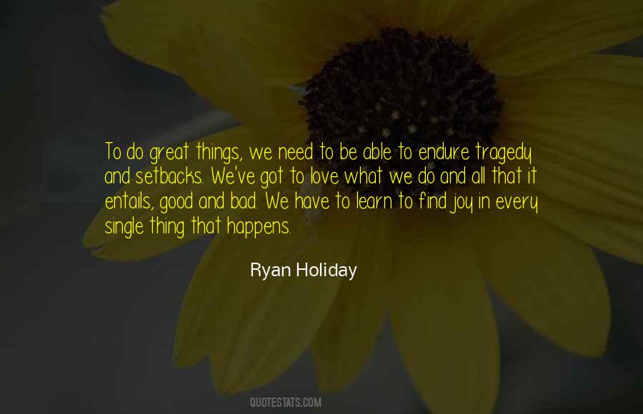 Good Things Bad Things Quotes #1086608
