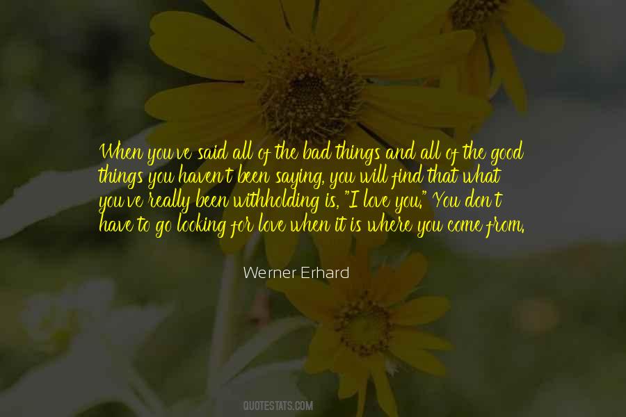 Good Things Bad Things Quotes #1198094