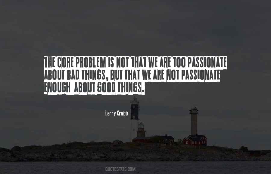 Good Things Bad Things Quotes #1258471
