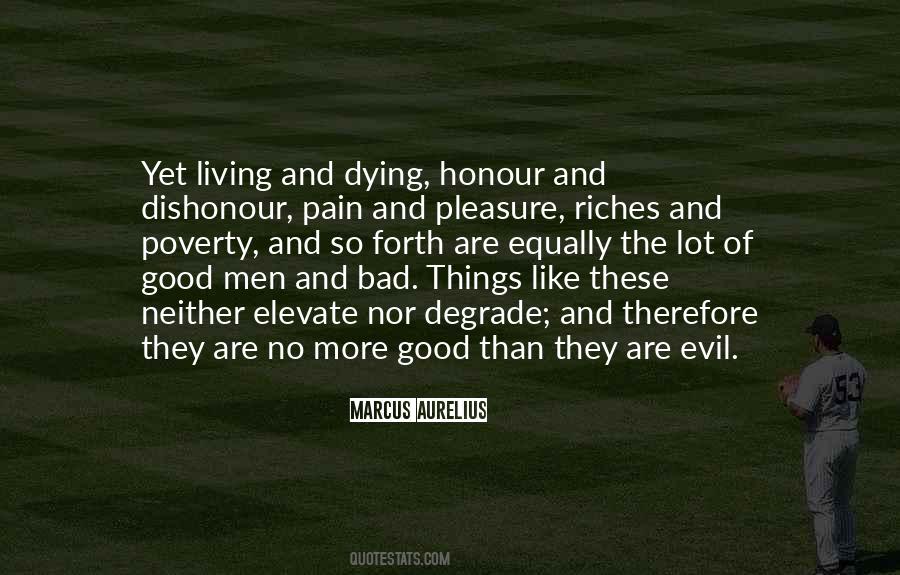 Good Things Bad Things Quotes #252319