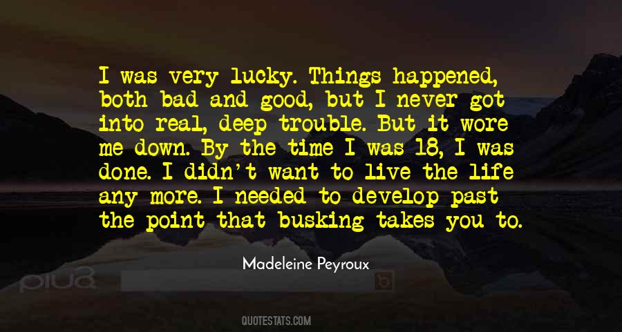 Good Things Bad Things Quotes #270356