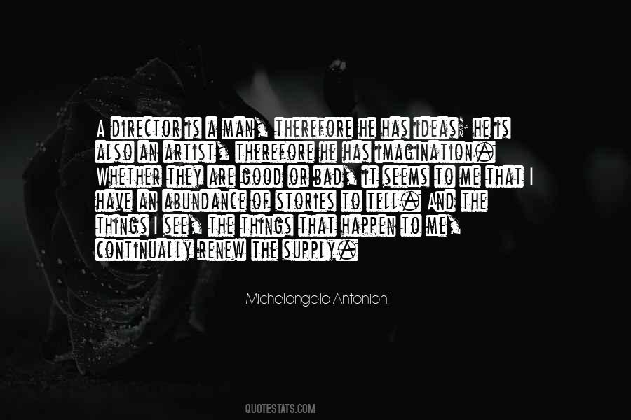 Good Things Bad Things Quotes #316393