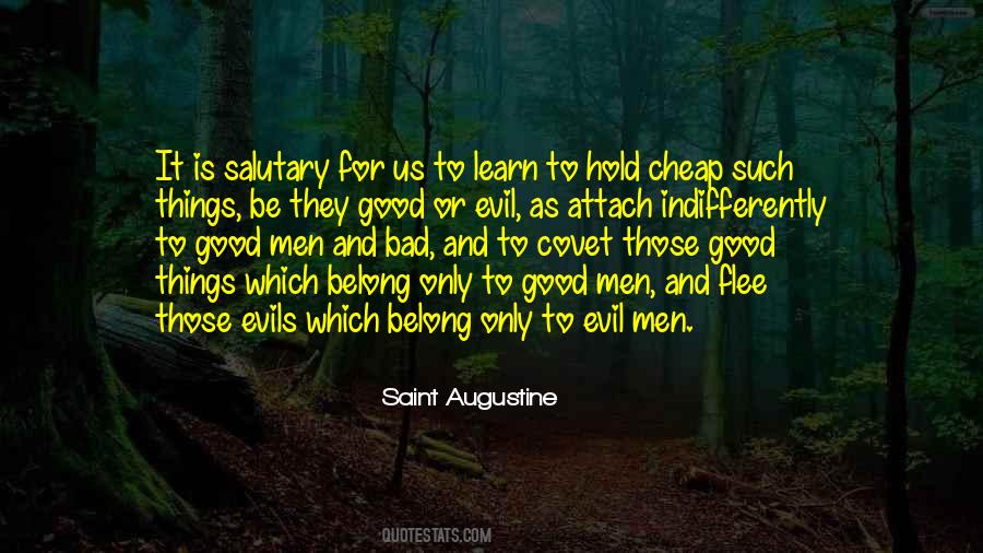 Good Things Bad Things Quotes #449990