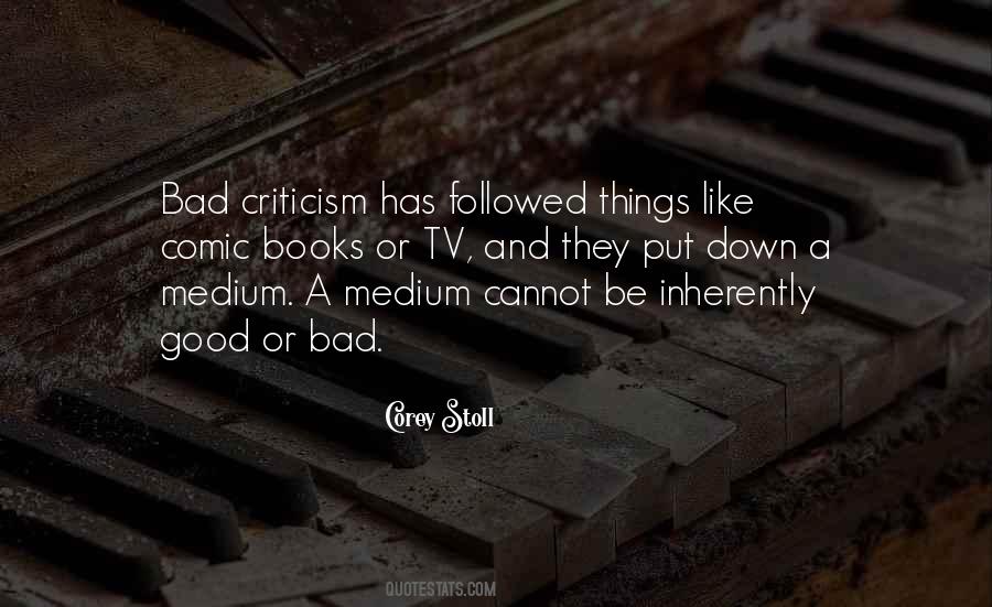 Good Things Bad Things Quotes #781605
