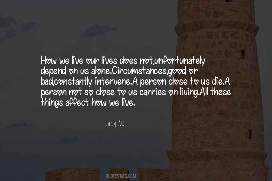 Good Things Bad Things Quotes #810969