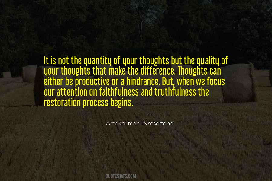 Quality Of Your Thoughts Quotes #1073239