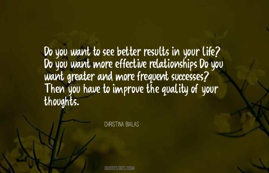 Quality Of Your Thoughts Quotes #544432