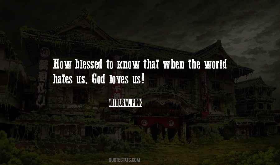 God Blessed Us Quotes #776122