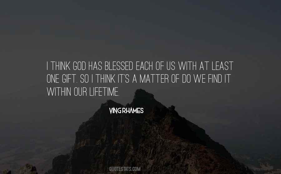 God Blessed Us Quotes #894016