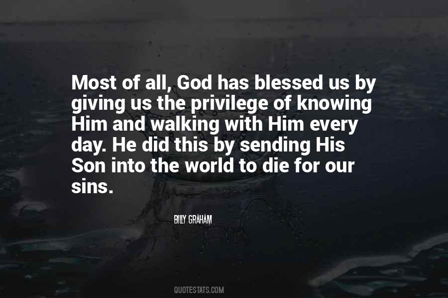 God Blessed Us Quotes #992256