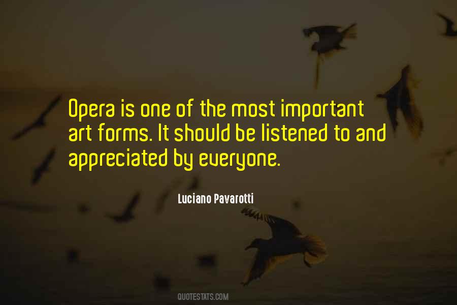 Everyone Wants To Be Appreciated Quotes #1139310