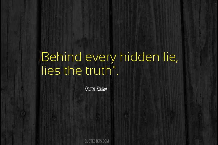 Quotes About Hidden Lies #1192379