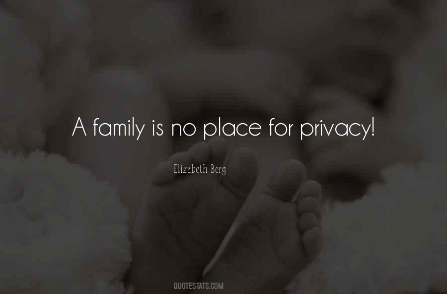 Family Privacy Quotes #1836093