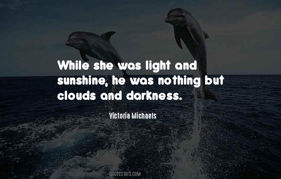 Quotes About Light And Sunshine #295066