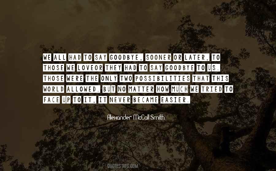 No Goodbye Quotes #1558101