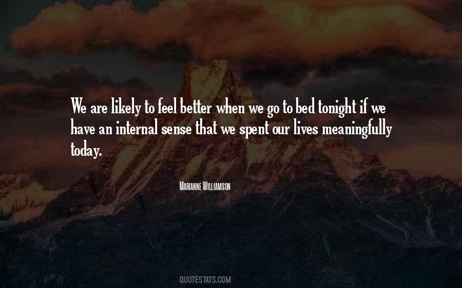Our Lives Today Quotes #1083893