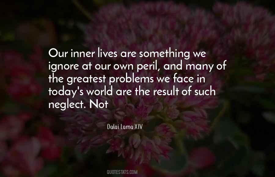 Our Lives Today Quotes #1174561
