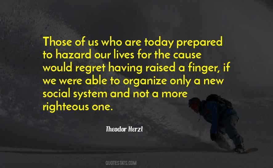 Our Lives Today Quotes #1693682