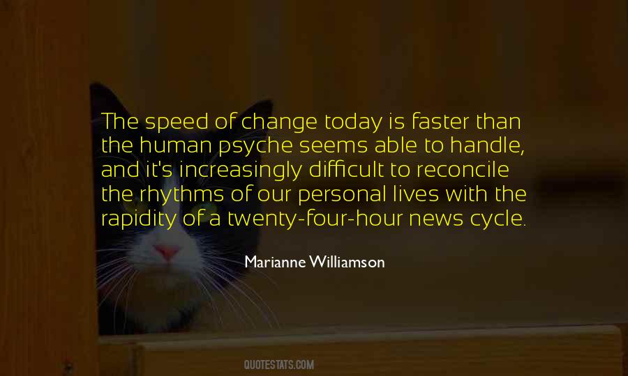 Our Lives Today Quotes #439602