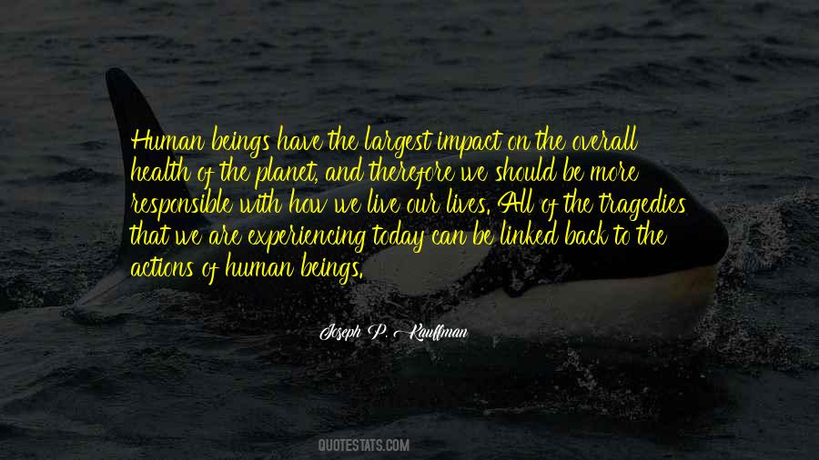 Our Lives Today Quotes #794648
