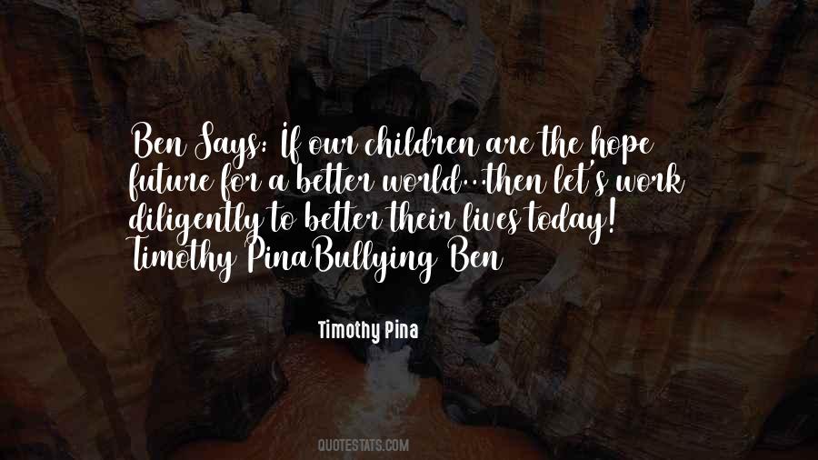 Our Lives Today Quotes #972737