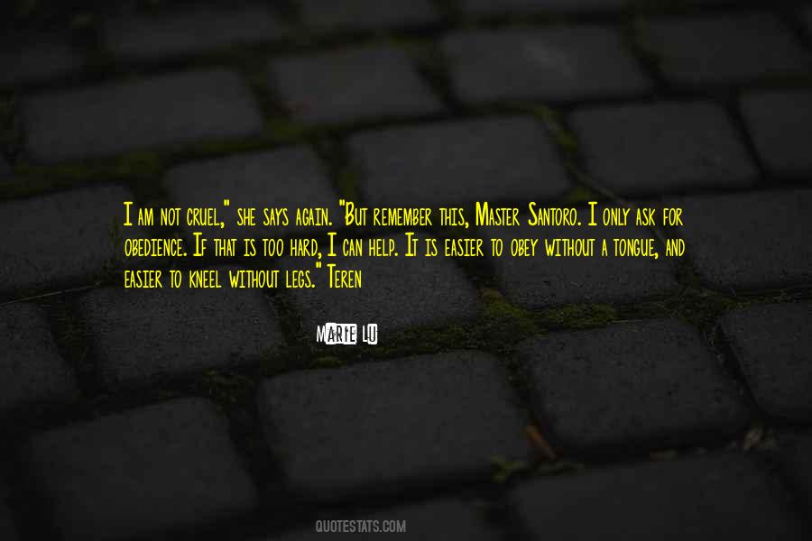 I Am Not Cruel Quotes #1749976