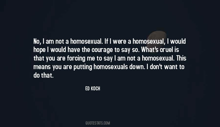 I Am Not Cruel Quotes #592823
