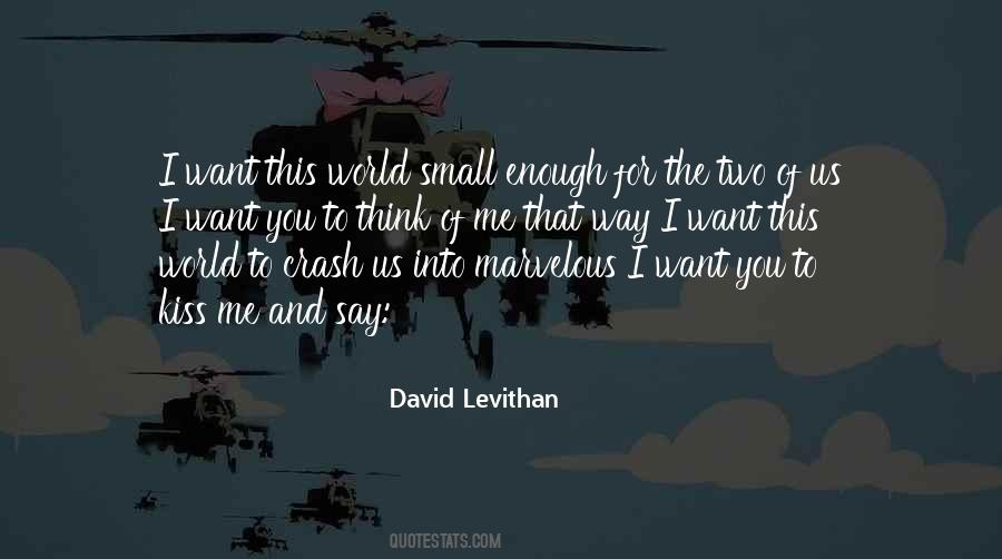 The Way You Kiss Me Quotes #1737970