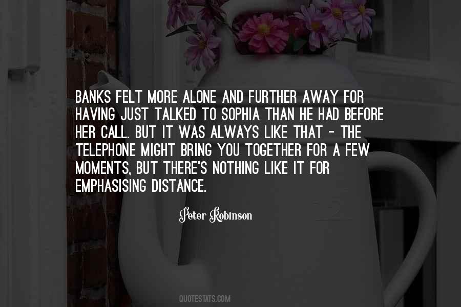 Distance Away Quotes #1021344