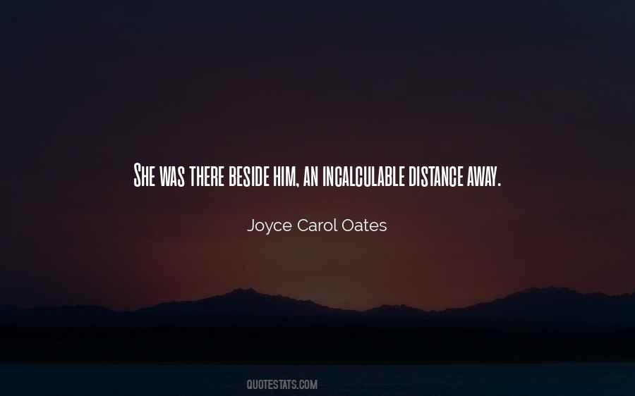 Distance Away Quotes #330034