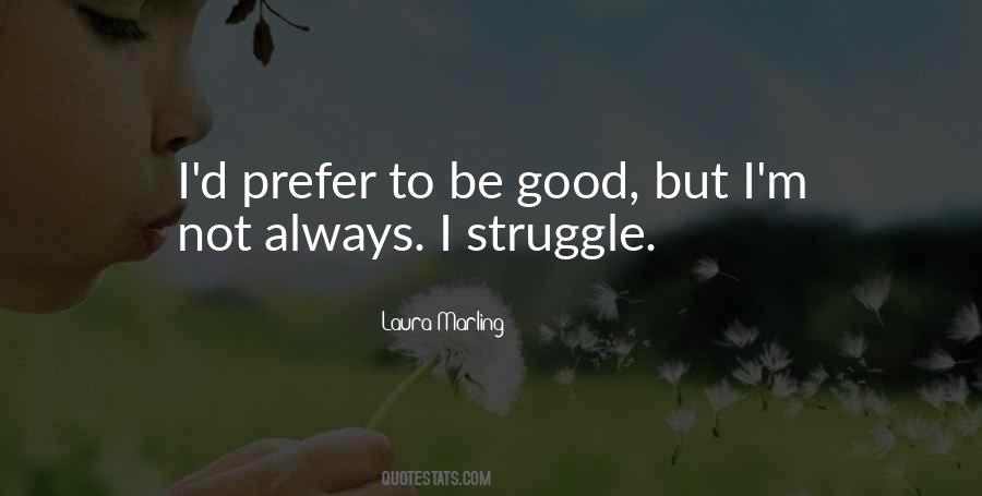 Good Struggle Quotes #682206
