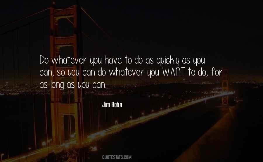 You Can Do Whatever You Want Quotes #1630875