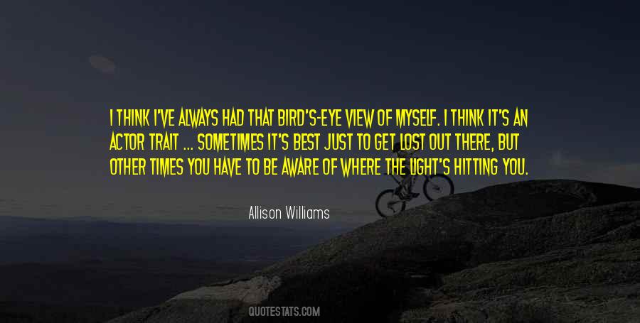 Bird Eye View Quotes #1182918