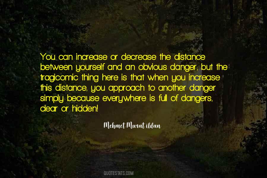 Quotes About Hidden Danger #857122