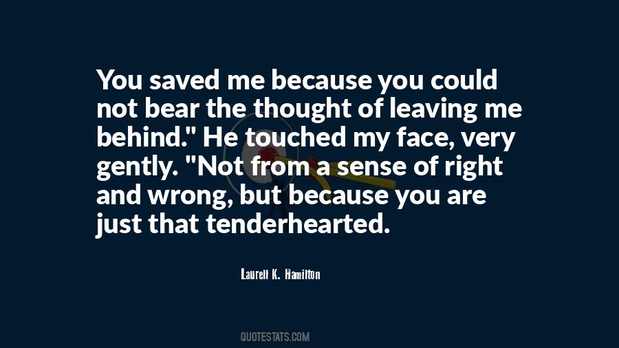 Leaving You Behind Quotes #1710116