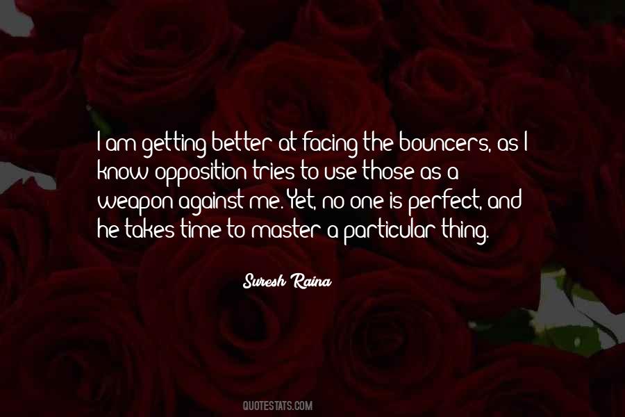 I Am Getting Better Quotes #1533225