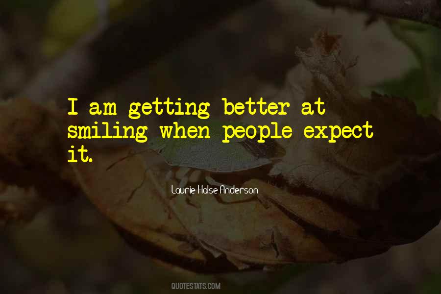 I Am Getting Better Quotes #1753608