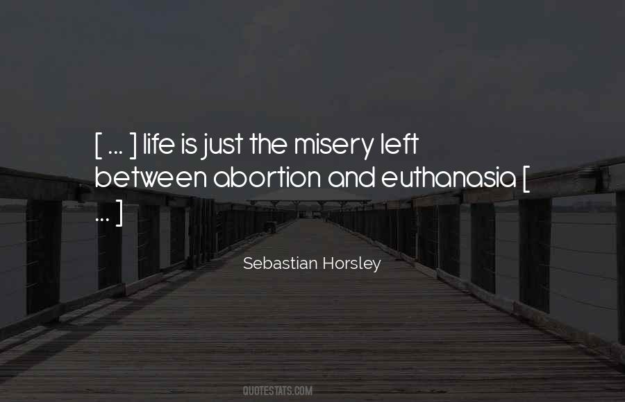 Life Is Misery Quotes #128594