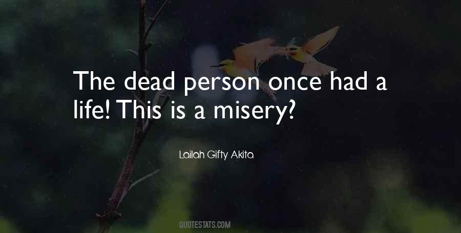 Life Is Misery Quotes #1515474