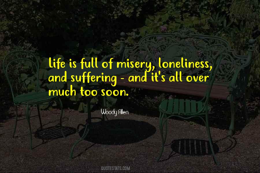 Life Is Misery Quotes #541509