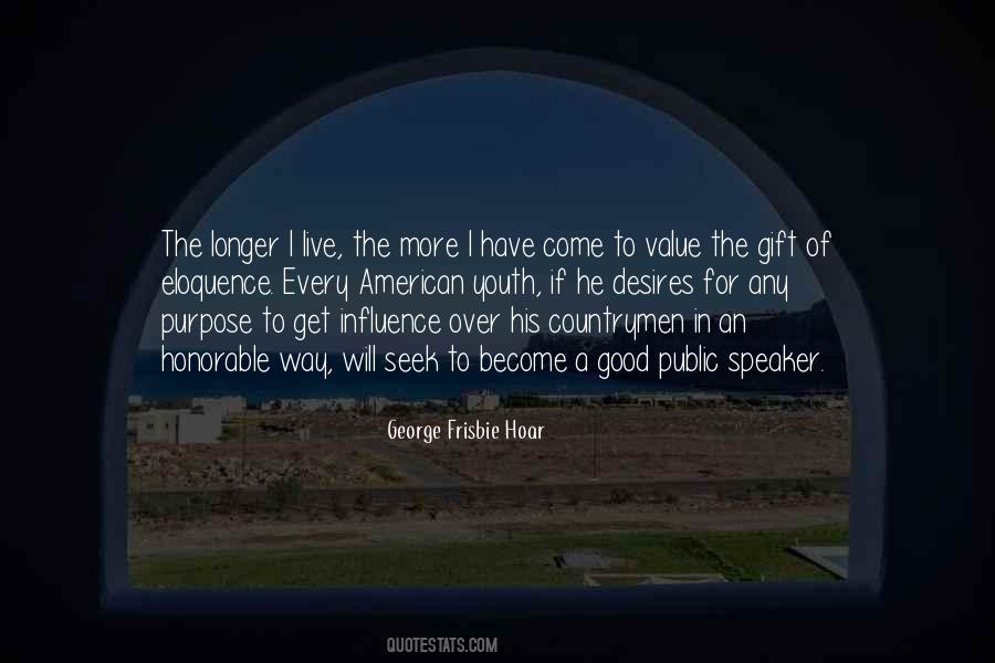 A Good Speaker Quotes #1469082