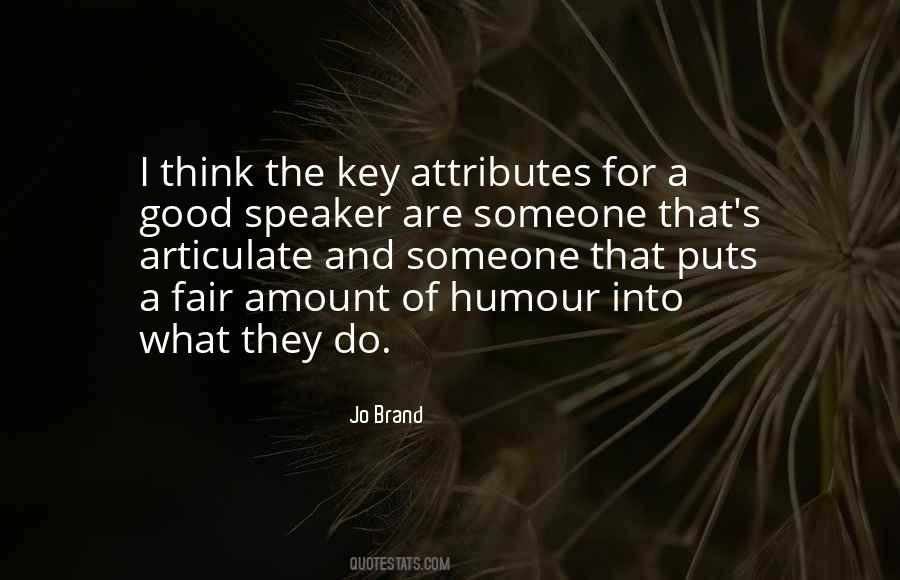 A Good Speaker Quotes #1662540