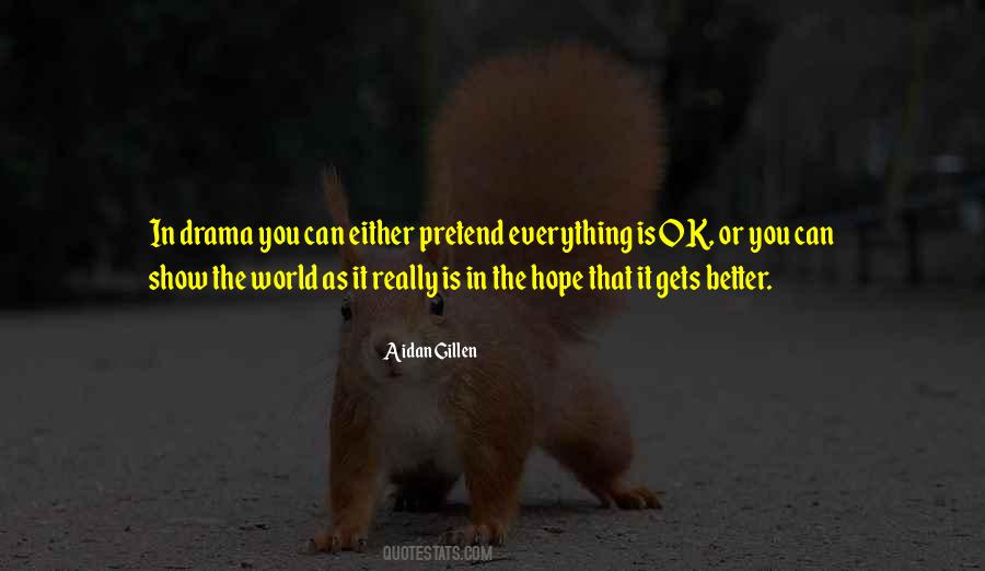 World Gets Better Quotes #571026