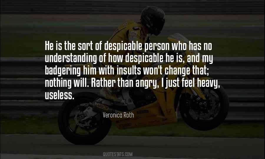 I Feel Angry Quotes #1098190