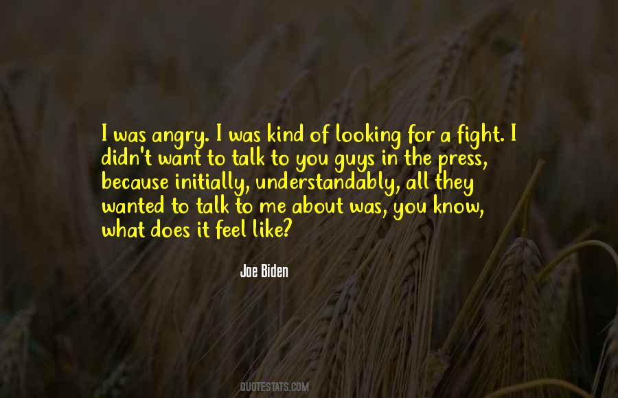 I Feel Angry Quotes #1175355