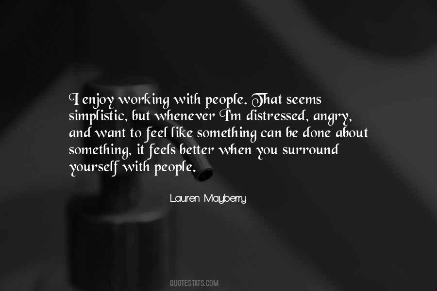 I Feel Angry Quotes #1235946