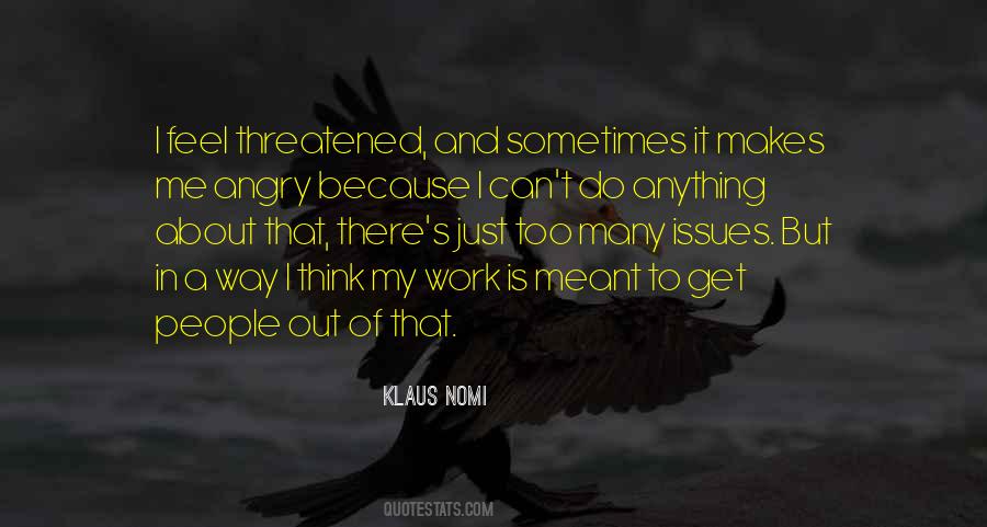 I Feel Angry Quotes #143175