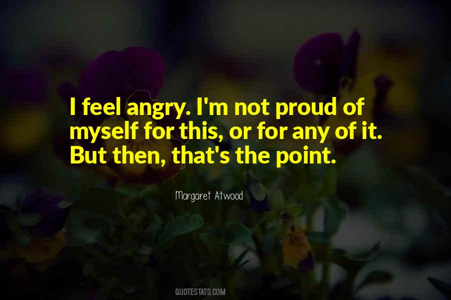 I Feel Angry Quotes #1786921